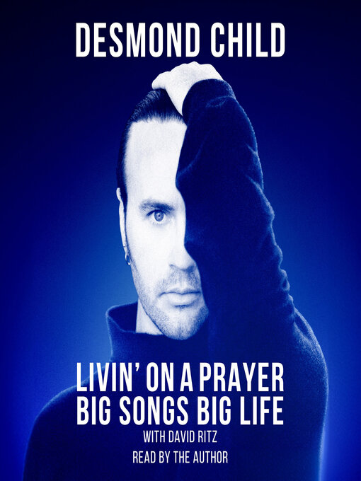 Title details for LIVIN' ON a PRAYER by Desmond Child - Available